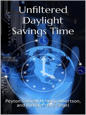 cover image of Unfiltered Daylight  Savings Time
